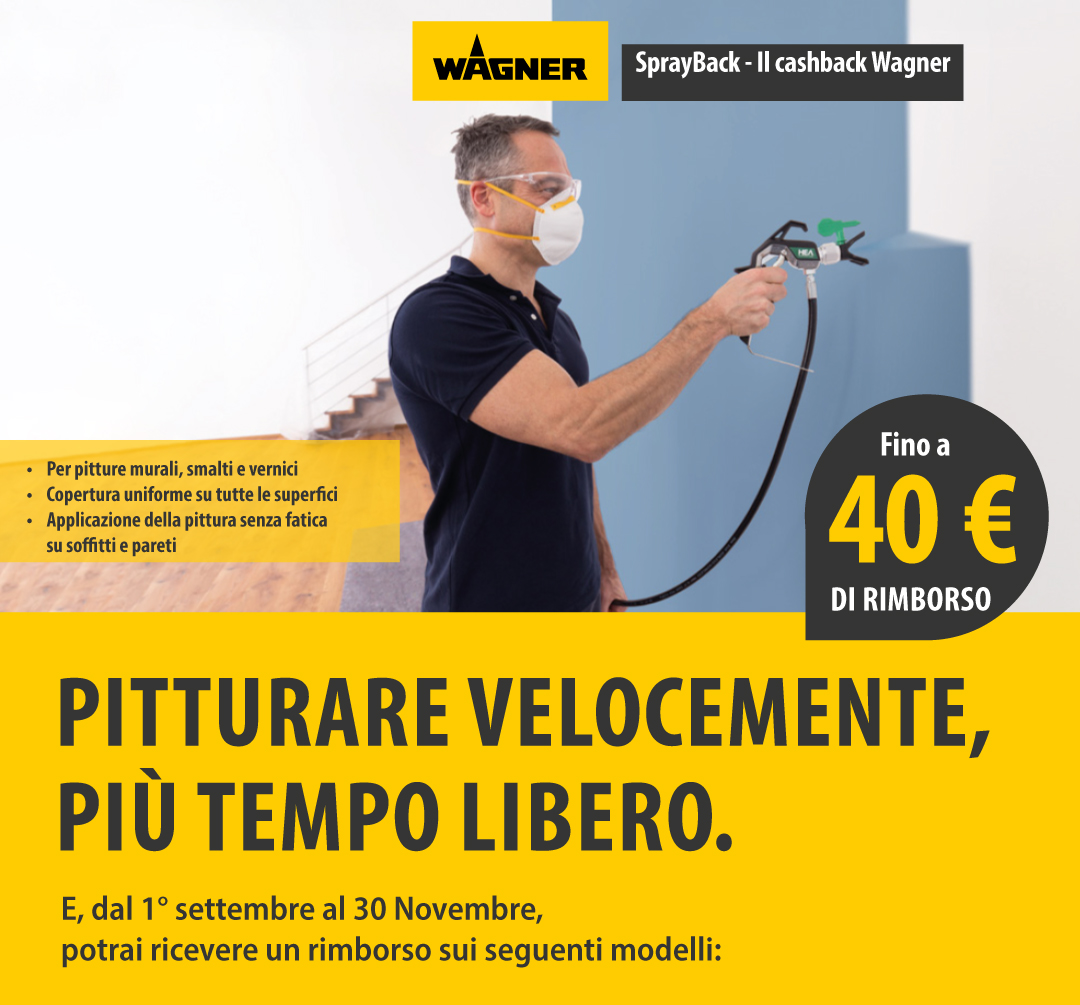 SprayBack - Il cashback Wagner 2026. Per pitture murali, smalti e vernici, copertura uniforme su tutte le superfici, applicazione della pittura senza fatica su soffitti e pareti. Fino a 40€ di rimborso. Pitturare velocemente, più tempo libero.